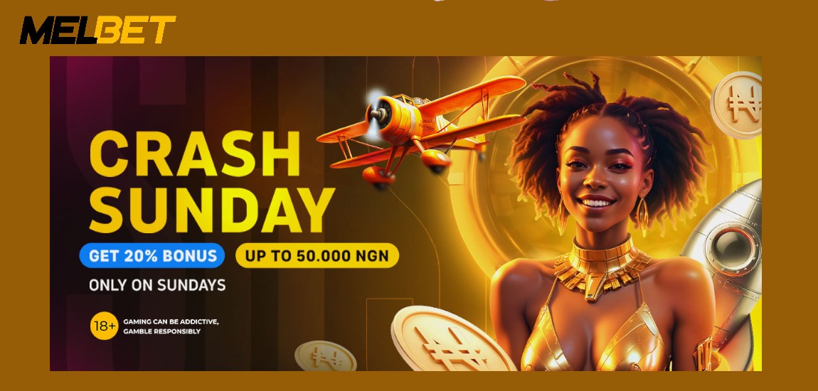 Crash Sunday Promotion for Melbet Casino